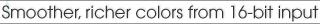 Smoother, richer colors from 16-bit input